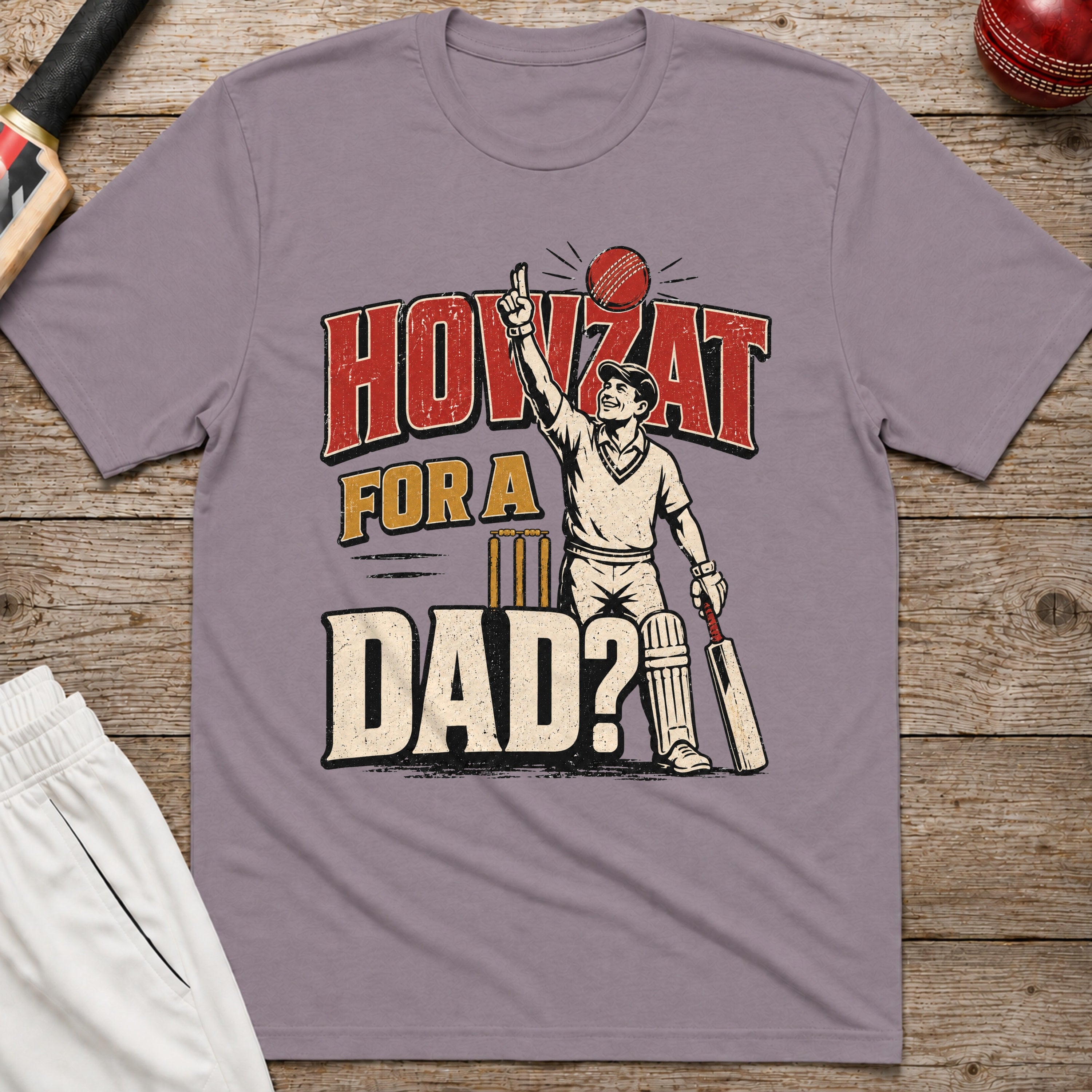 Howzat For A Dad T-Shirt - Paragon