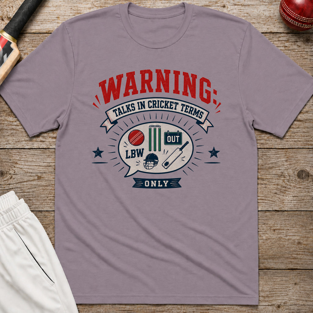 Talks In Cricket Terms Only T-Shirt - Paragon