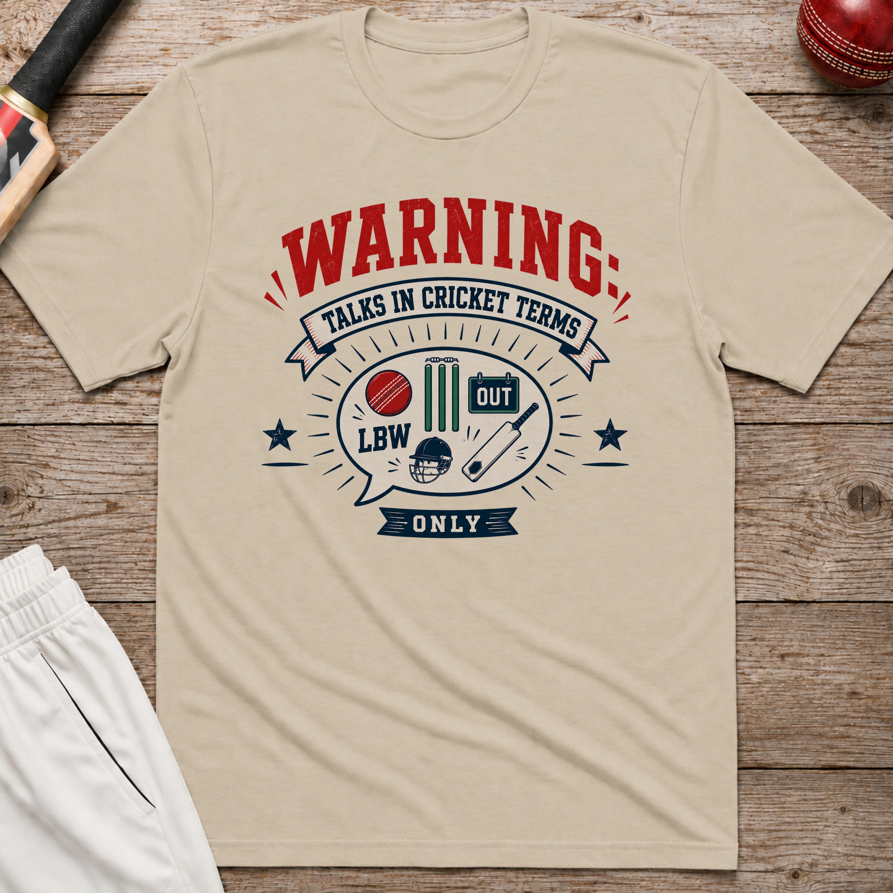 Talks In Cricket Terms Only T-Shirt - Sand