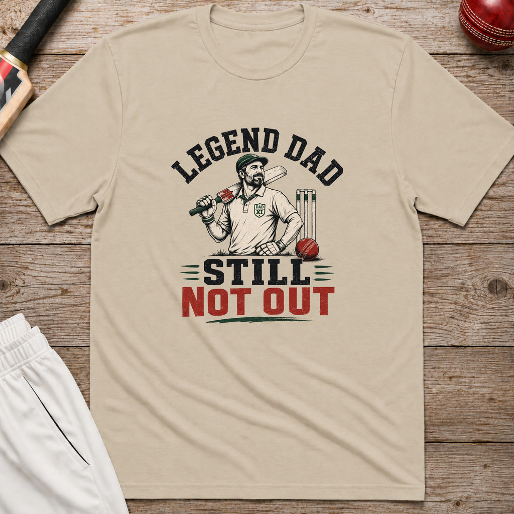 Legend Dad Still Not Out T-Shirt - Sand