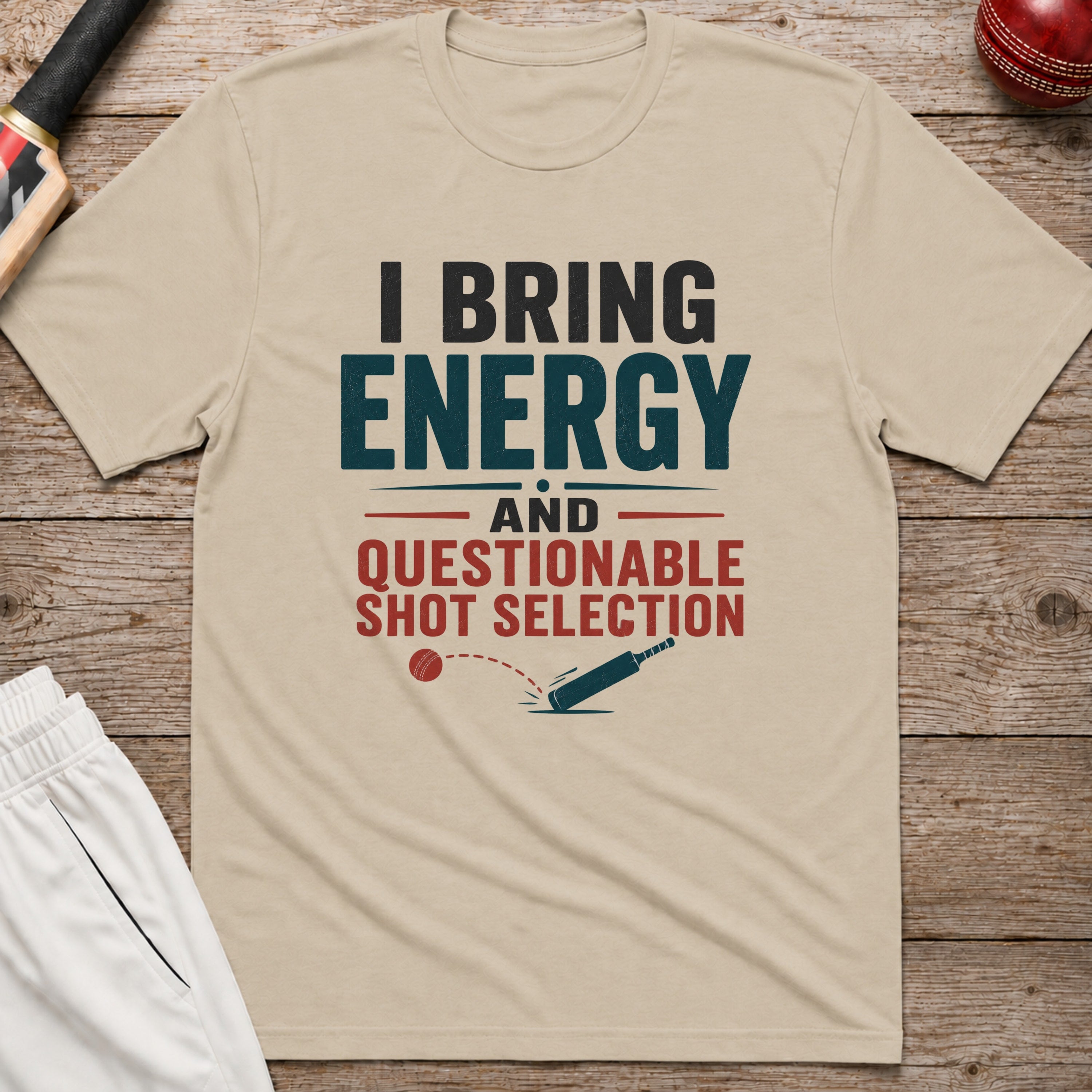 I Bring Energy And Questionable Shot Selection T-Shirt - Sand
