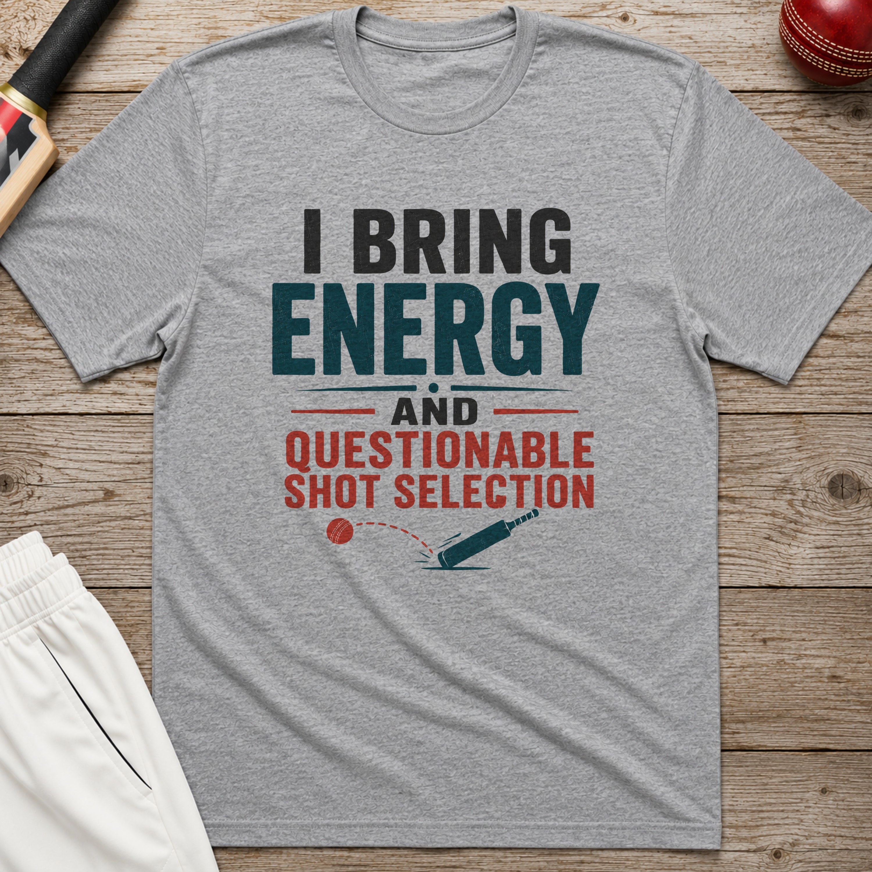 I Bring Energy And Questionable Shot Selection T-Shirt - Sport Grey