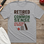 Retired From Common Sense Still Active In Cricket T-Shirt - Sport Grey