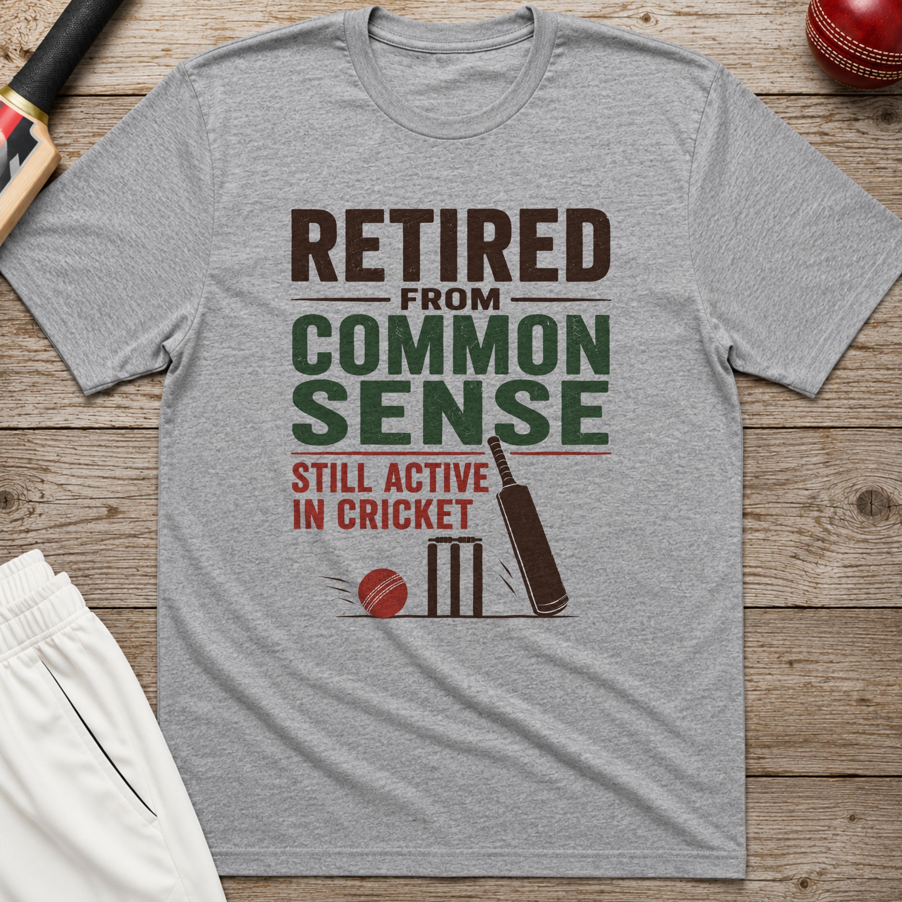 Retired From Common Sense Still Active In Cricket T-Shirt - Sport Grey