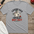 Legend Dad Still Not Out T-Shirt - Sport Grey