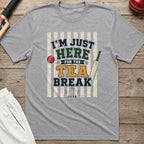 Im Just Here For The Tea Break T-Shirt - Sport Grey