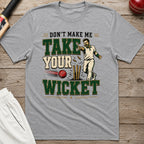 Dont Make Me Take Your Wicket T-Shirt - Sport Grey