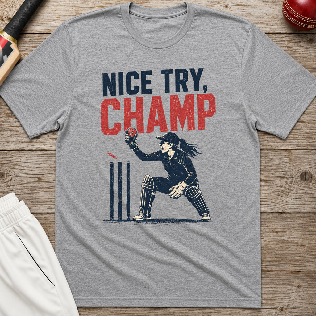 Nice Try Champ T-Shirt - Sport Grey