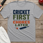 Cricket First Chores Later T-Shirt - Sport Grey
