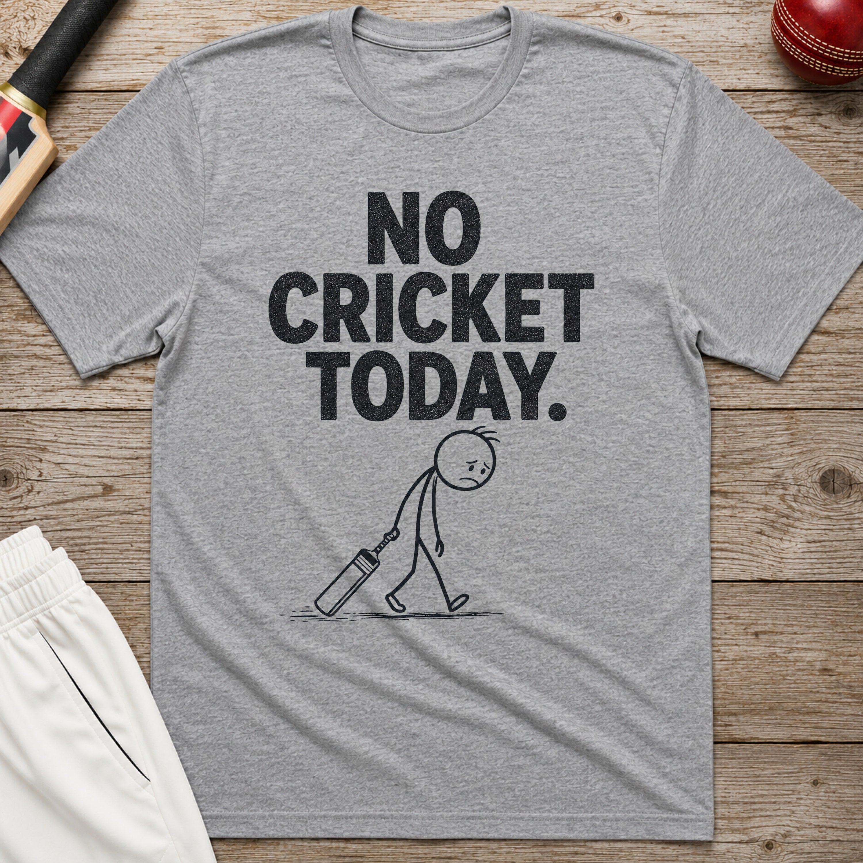 No Cricket Today T-Shirt - Sport Grey