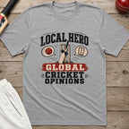 Local Hero Global Cricket Opinions T-Shirt - Sport Grey