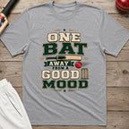 One Bat Away From A Good Mood T-Shirt - Sport Grey