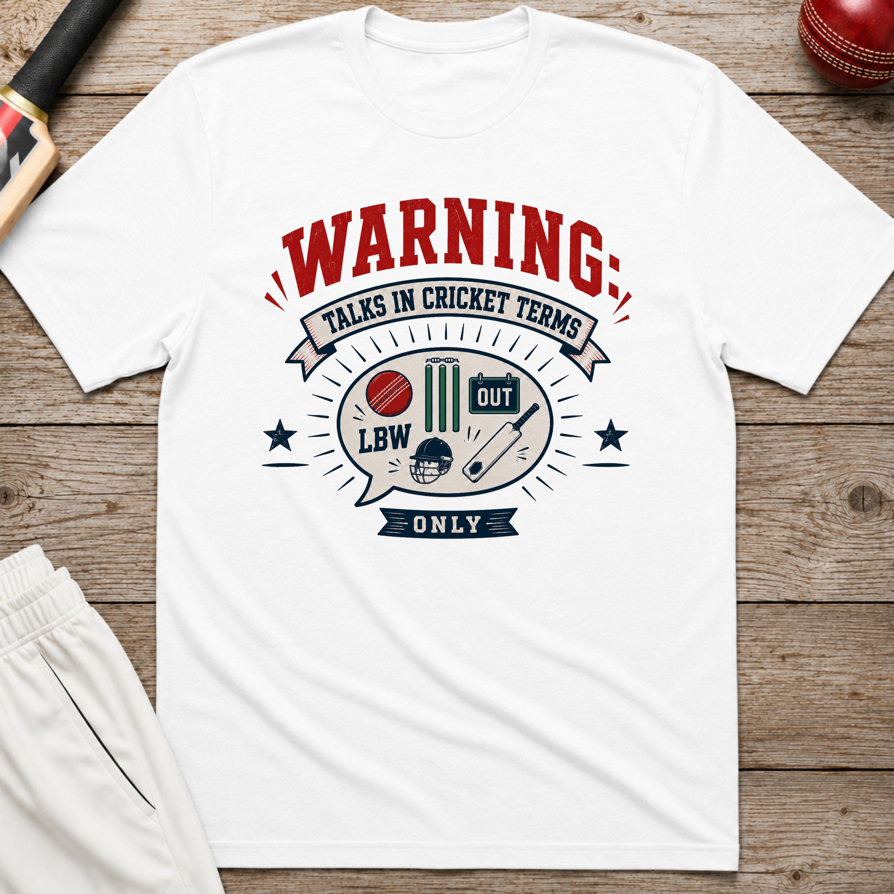 Talks In Cricket Terms Only T-Shirt - White