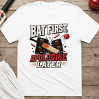 Bat First Apologise Later T-Shirt - White