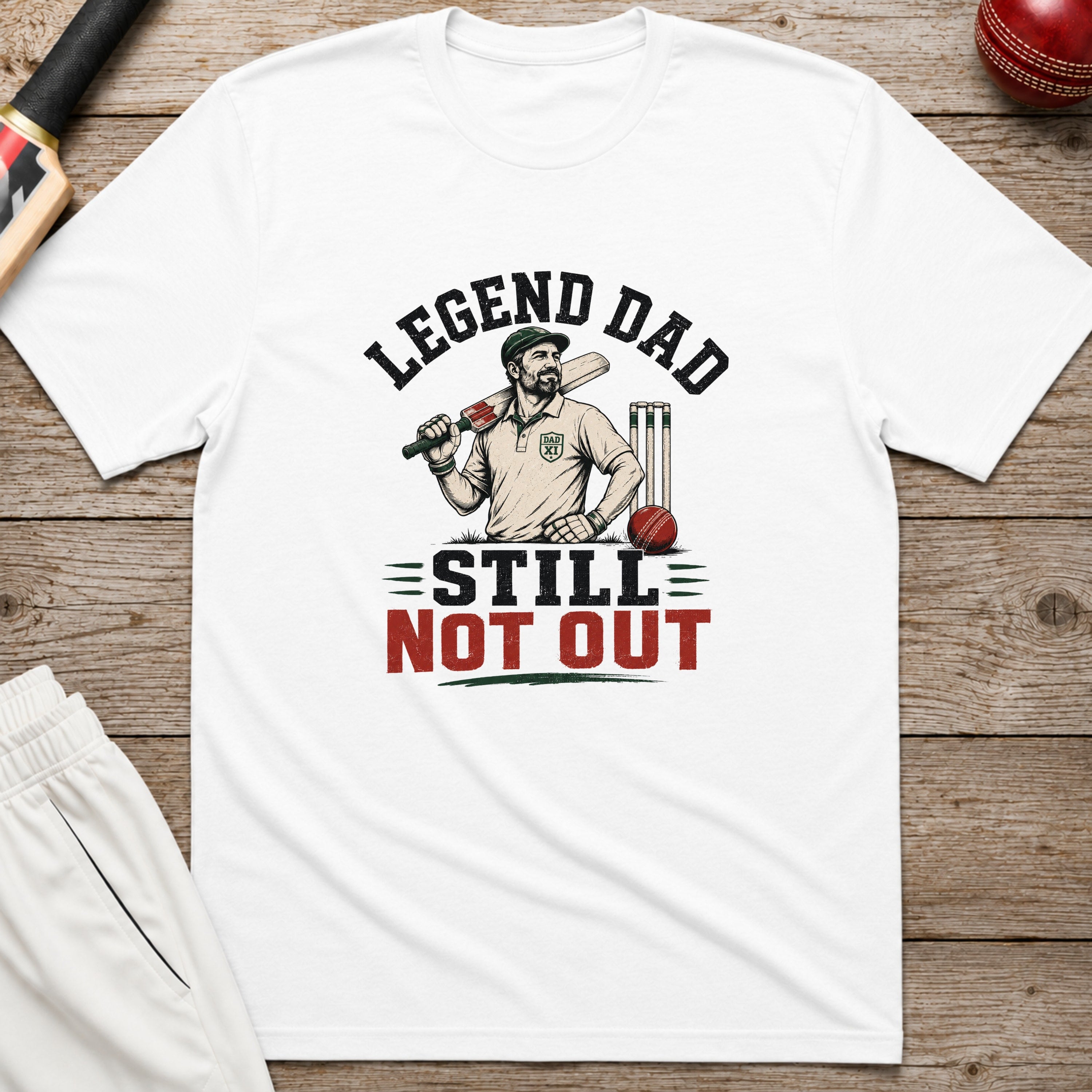 Legend Dad Still Not Out T-Shirt - White
