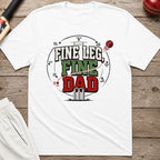 Fine Leg Fine Dad T-Shirt - White