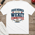 Proud Member Of The Wicket Committee T-Shirt - White