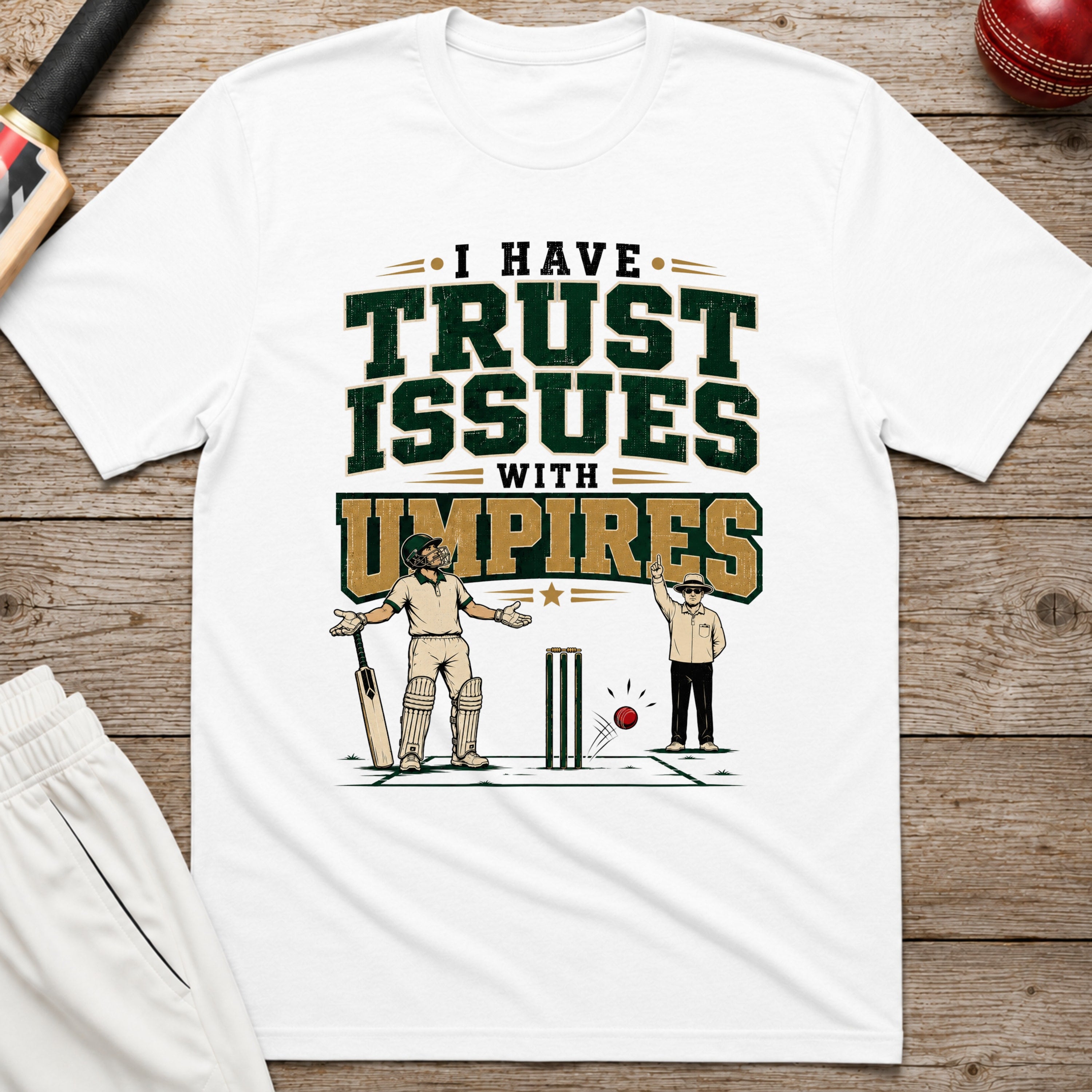 I Have Trust Issues With Umpires T-Shirt - White