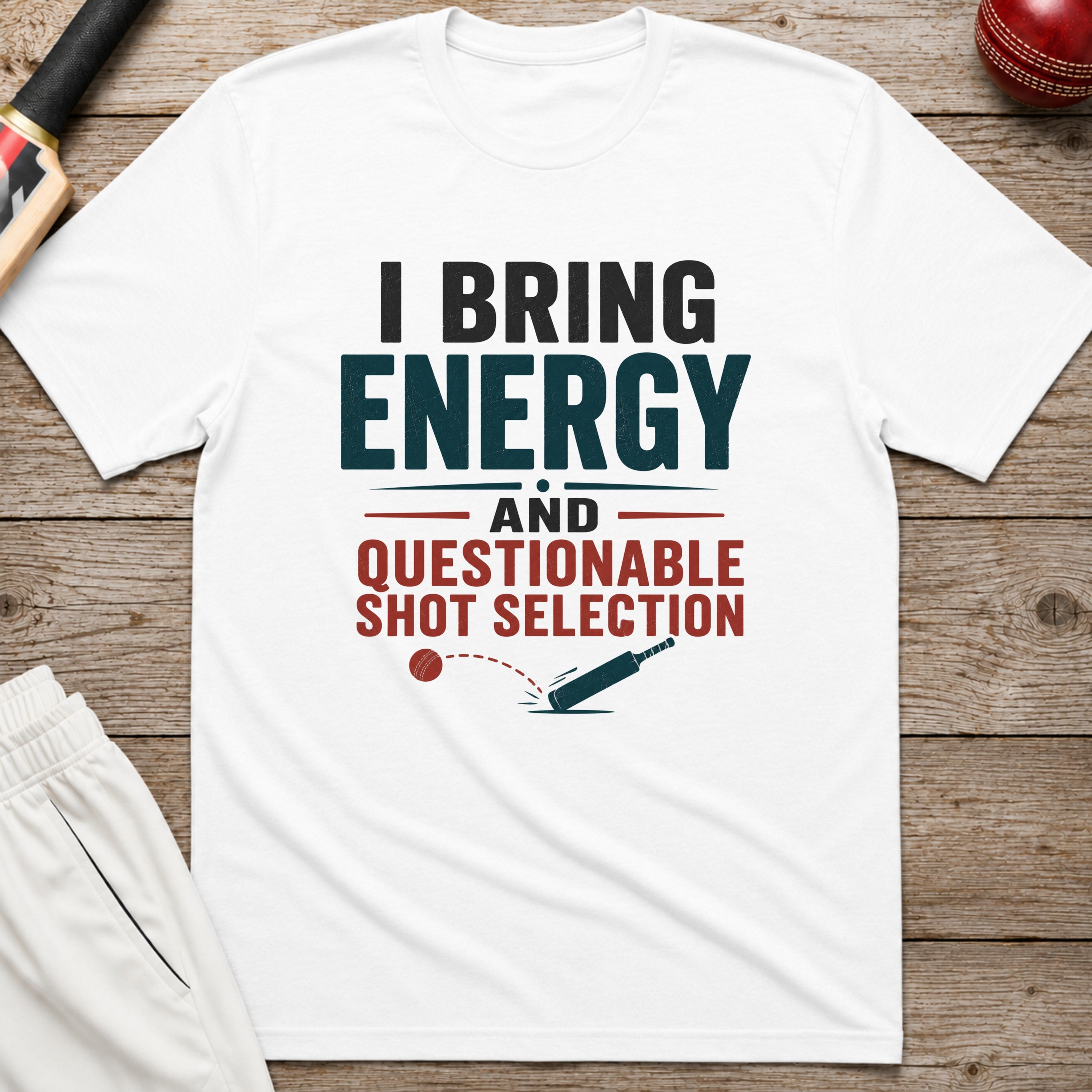I Bring Energy And Questionable Shot Selection T-Shirt - White