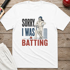Sorry I Was Batting T-Shirt - White