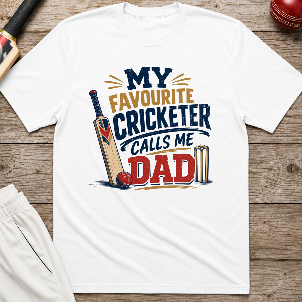 My Favourite Cricketer Calls Me Dad T-Shirt - White