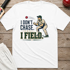 I Dont Chase I Field T-Shirt - White